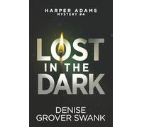 Lost in the Dark