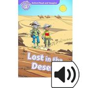 Lost in the desert. Oxford read and imagine. Level 4. Con audio pack. Con espansione online