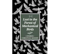 Lost in the Forest of Mechanical Birds