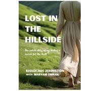Lost in the hillside: The untold story of my mother's search for the truth
