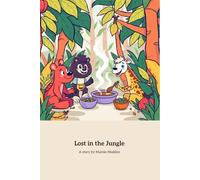 Lost in the Jungle: A Heartwarming Jungle Adventure