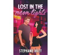 Lost in the Neon Lights