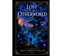 Lost in the Otherworld