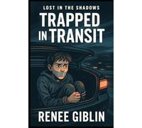 Lost in the Shadows: Trapped in Transit