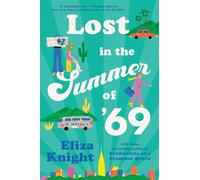Lost in the Summer of '69: A Novel