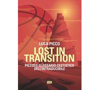 Lost in transition. Piccolo glossario cestistico dell'intraducibile