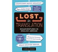Lost in Translation: Misadventures in English Abroad [Lingua Inglese]