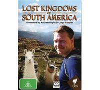 Lost Kingdoms of South America