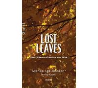 Lost Leaves | Short Poems of Nature and Love
