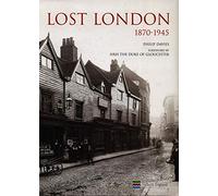 Lost London 1870 - 1945