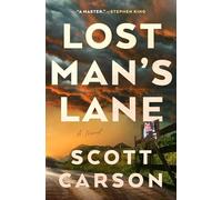 Lost Man's Lane: A Novel