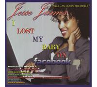 Lost My Baby on Facebook (CD) Jesse James