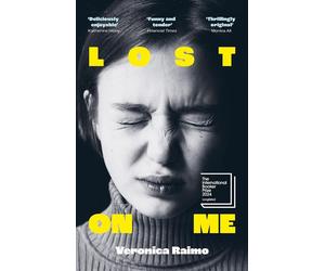 Lost on me: longlisted for the international booker prize 2024 - Raimo Veronica