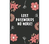 Lost Passwords No More!: Your Personal Login Organizer & Notebook