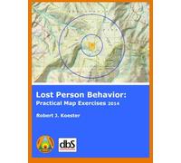 Lost Person Behavior:: Practical Map Exercises