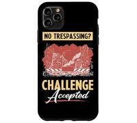 Lost Place No Trespassing Challenge Accepted Custodia per iPhone 11 Pro Max