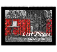 Lost Places - Farbenspiele (Wandkalender 2026 DIN A2 quer), CALVENDO Monatskalender: Schönheit des Verfalls in schwarz und weiß mit kraftvollen Farbtupfern