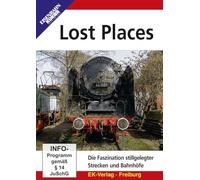 Lost Places - Faszination stillgelegter Strecken und Bahnhöfe