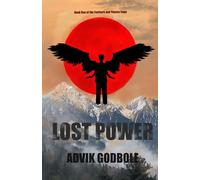 LOST POWER: Book One of the Feathers and Flame Saga