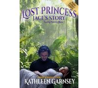 Lost Princess: Jace's Story