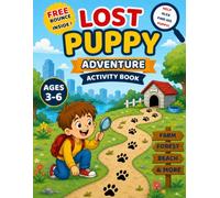 Lost Puppy Adventure Activity Book: Fun Mazes, Puzzles, Coloring Pages, Spot the Difference, Hidden Objects & More for Kids Ages 3-6