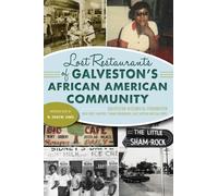 Lost Restaurants of Galveston's African American Community (Tascabile)