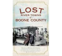 Lost River Towns of Boone County (Tascabile)
