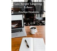 Lost Scripts' Lingering Echoes: Tracing the evolution of writing systems across civilizations and cultures