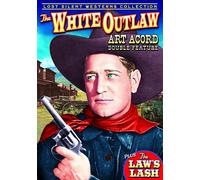 Lost Silent Westerns Collection: White Outlaw / The Law's Lash (DVD) Art Accord