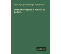 Lost Sir Massingberd. A Romance of Real Life