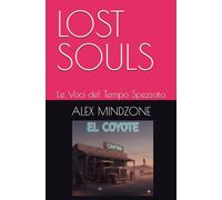 LOST SOULS: Le Voci del Tempo Spezzato