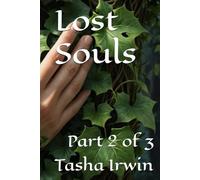Lost Souls: Part 2 of 3