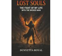 Lost Souls, The Fight Of My Life With The Wicked Man