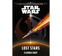 Lost stars. Star Wars (Viaggio verso Star Wars: Il risveglio della forza)