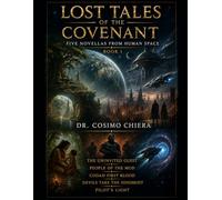Lost Tales of the Covenant: Five Novellas from Human Space