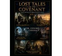 Lost Tales of the Covenant: Five Novellas from Human Space Book 3