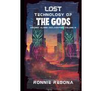 Lost Technology of the Gods