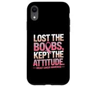 Lost The Boobs Kept The Attitude Breast Cancer Awareness Custodia per iPhone XR