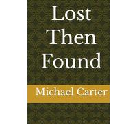 Lost Then Found