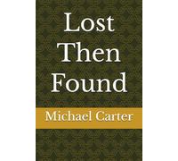 Lost Then Found