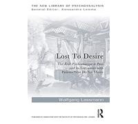 Lost to Desire: The École Psychosomatique de Paris and its Encounter With Patients Who Do Not Thrive