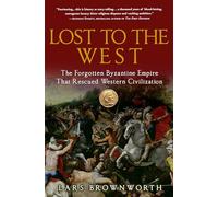 Lars Brownworth Lost to the West (Tascabile)