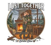 Lost Together: A Romance Story to Color