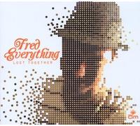 FRED EVERYTHING - LOST TOGETHER