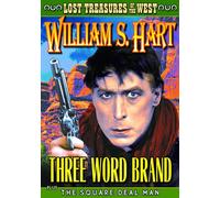 Lost Treasures of the West: Three Word Brand (1921) / Square Deal Man (191 (DVD)