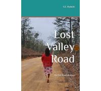 Lost Valley Road: My Dirt Road to Jesus