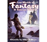 Lost Worlds of Fantasy & Science Fiction: Artworks by Mike Hoffman