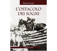 L'ostacolo dei sogni - Carrano Patrizia
