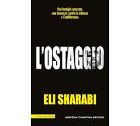 L'ostaggio. Il primo memoir di un ostaggio israeliano