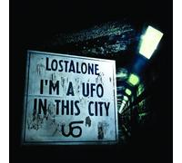 Lostalone - I'm A Ufo In This City